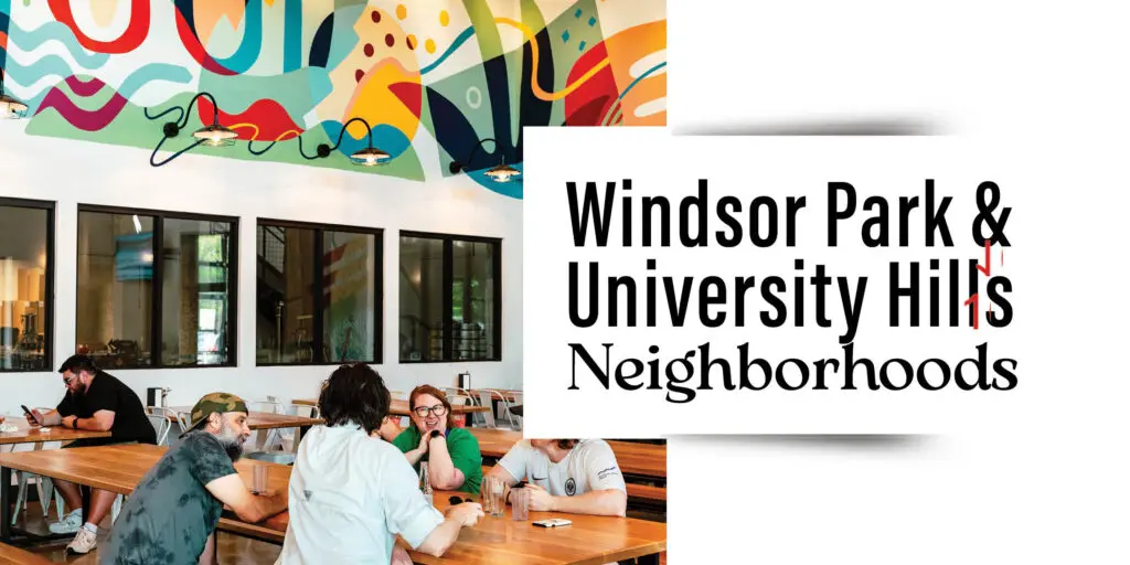 Windsor Park and university hills neighorhoos